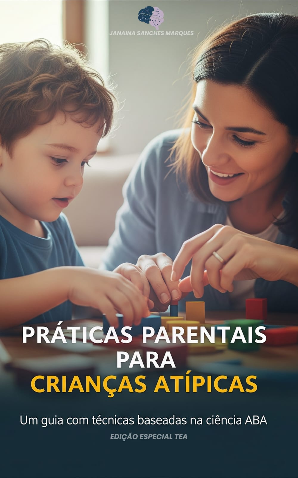 Livro Práticas Parentais para Crianças Atípicas